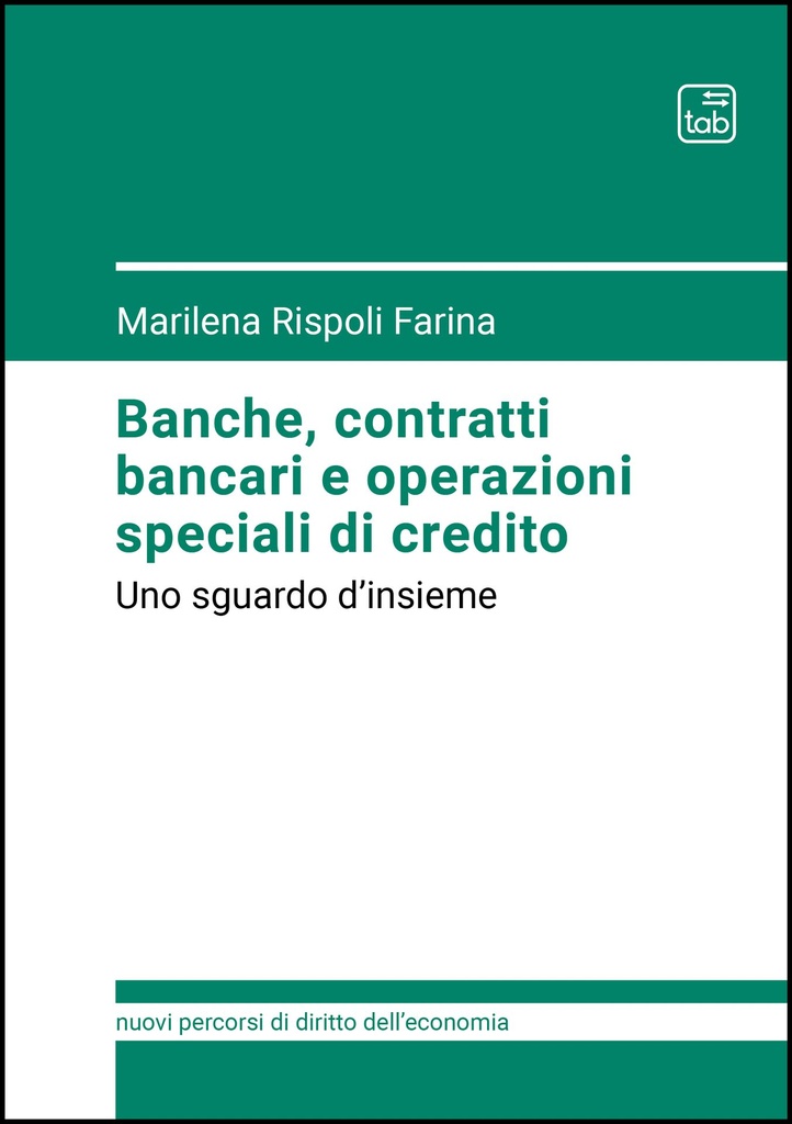 Banche, contratti bancari e operazioni speciali di credito