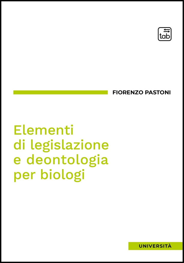 Elementi di legislazione e deontologia per biologi