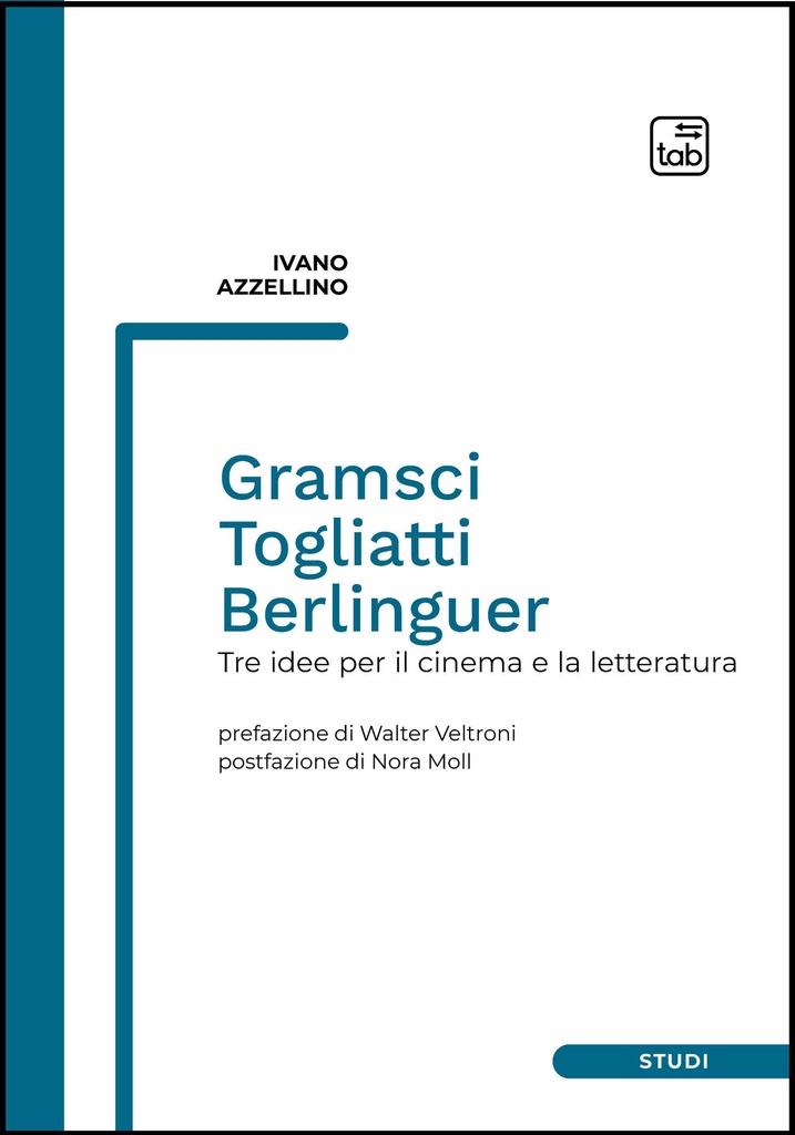 Gramsci, Togliatti, Berlinguer
