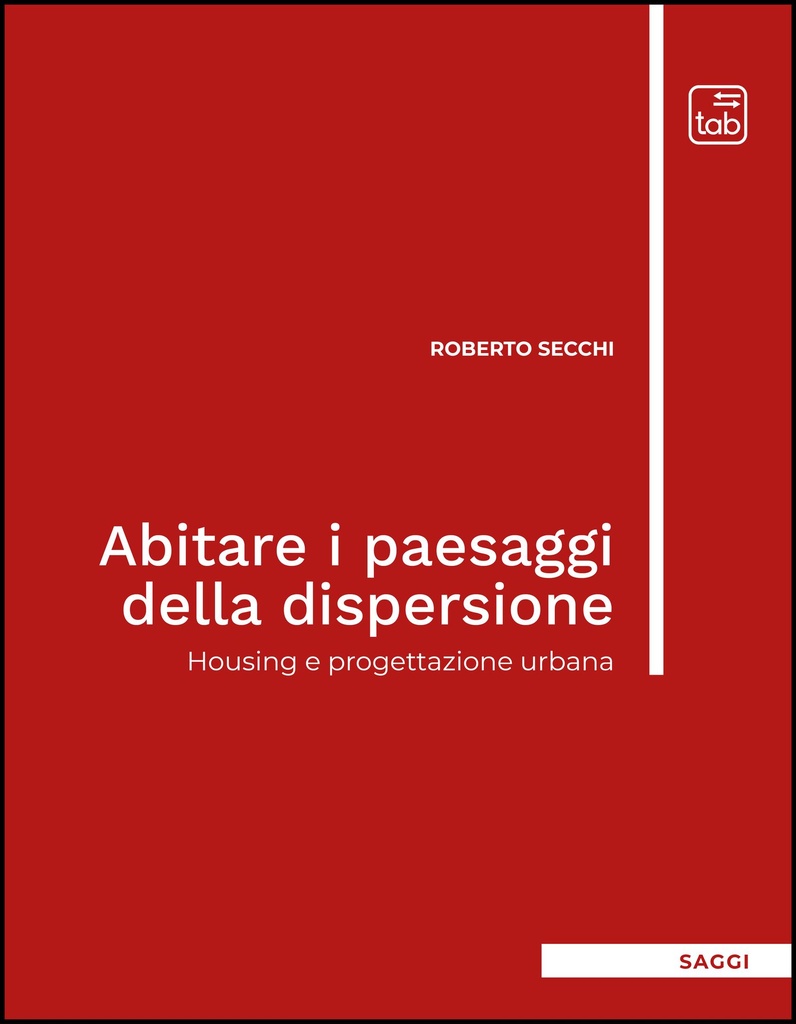 Abitare i paesaggi della dispersione