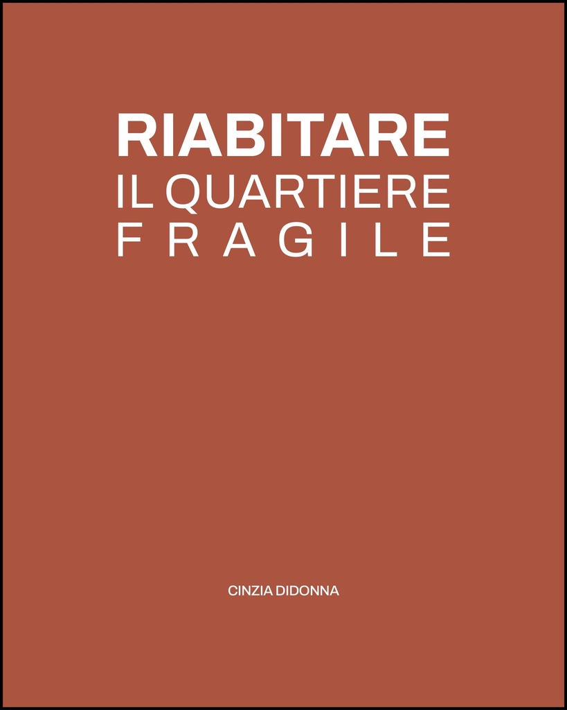 Riabitare il quartiere fragile