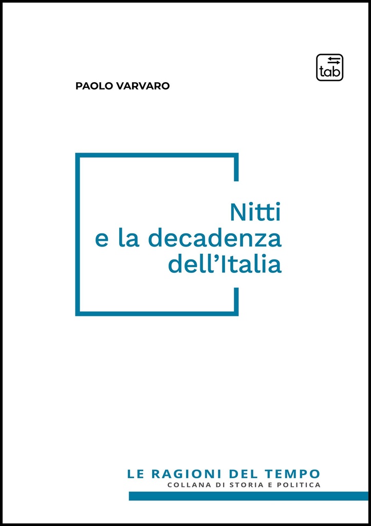 Nitti e la decadenza dell'Italia