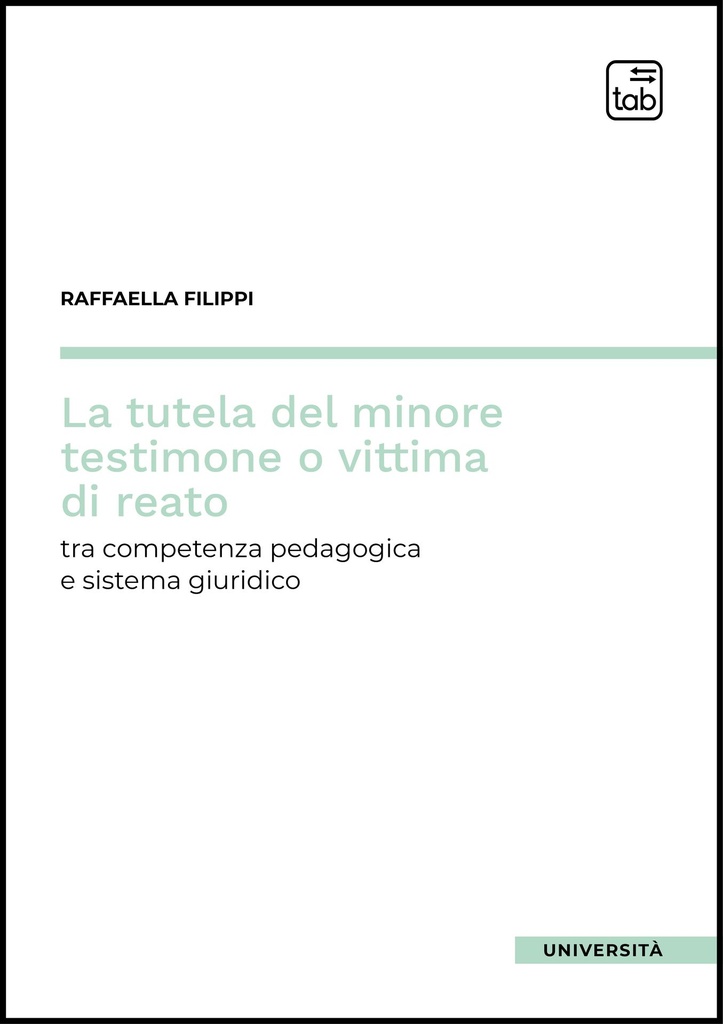 La tutela del minore testimone o vittima di reato