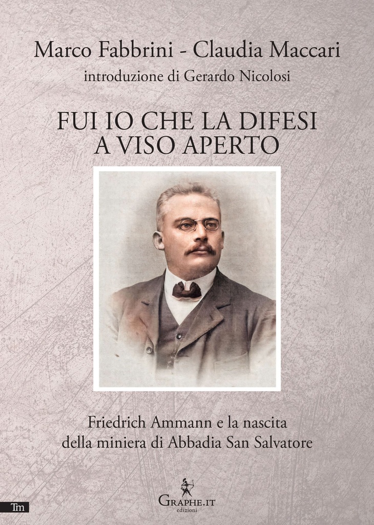 Fui io che la difesi a viso aperto