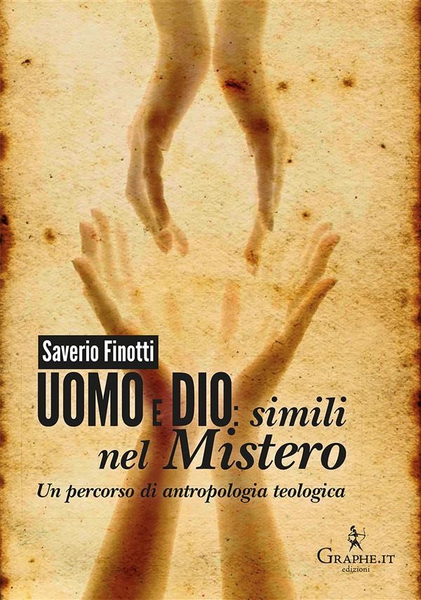 Uomo e Dio simili nel mistero