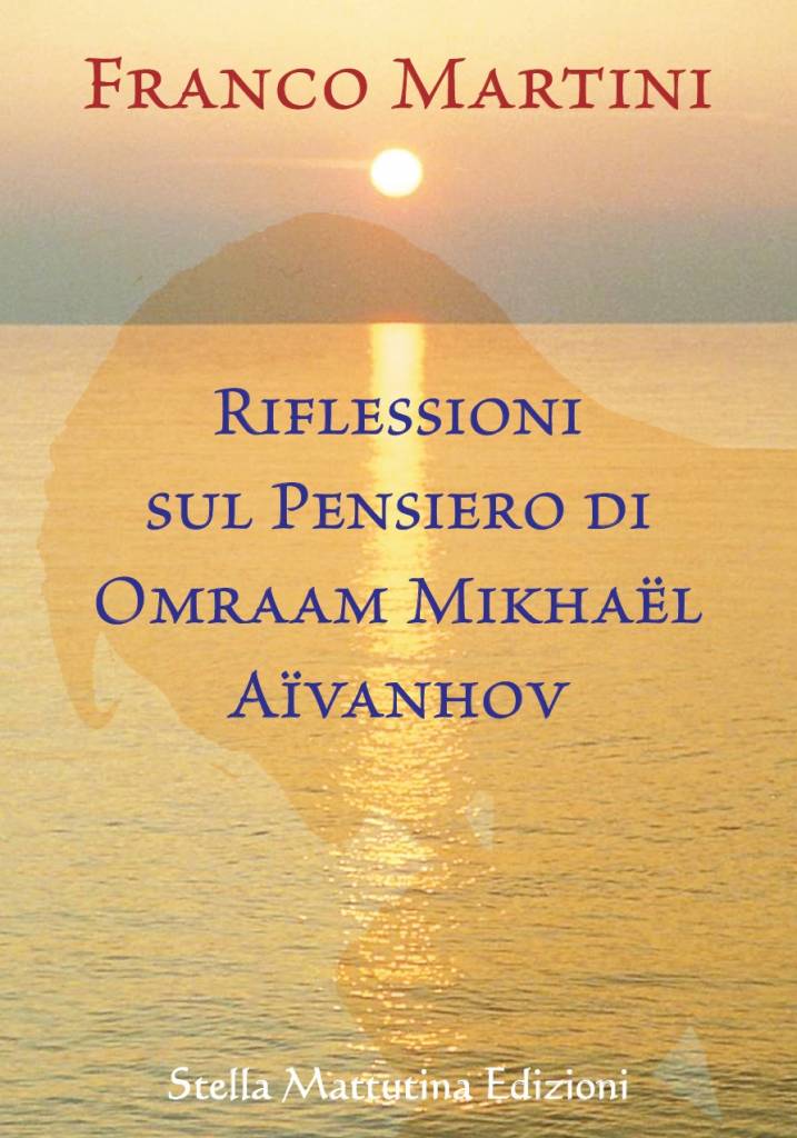 Riflessioni sul Pensiero di Omraam Mikhaël Aïvanhov