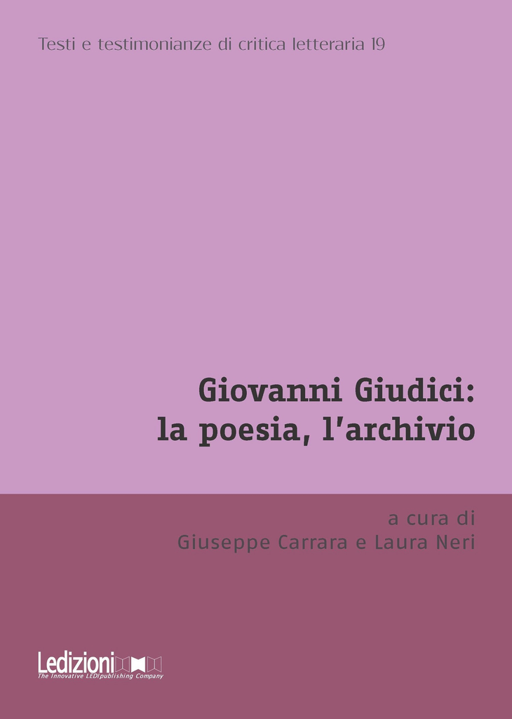 Giovanni Giudici: la poesia, l’archivio
