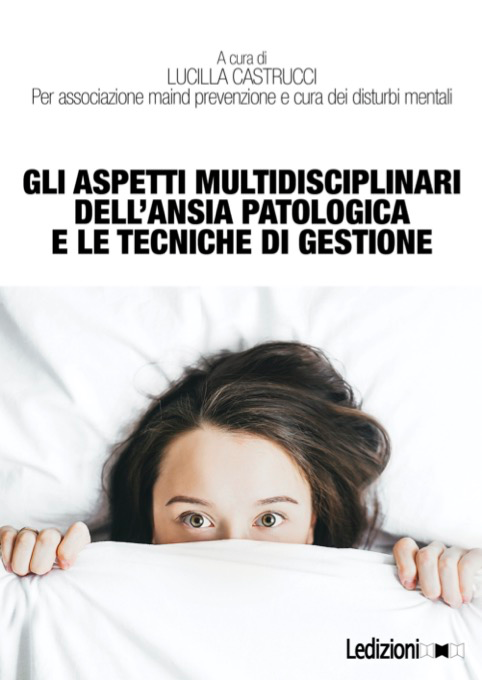 Gli aspetti multidisciplinari dell’ansia patologica e le tecniche di gestione