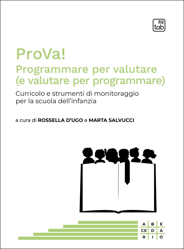ProVa! Programmare per valutare (e valutare per programmare)