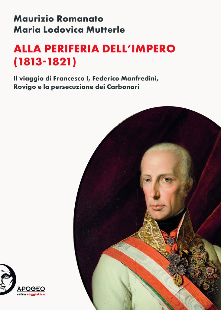 Alla periferia dell‘Impero (1813-1821)