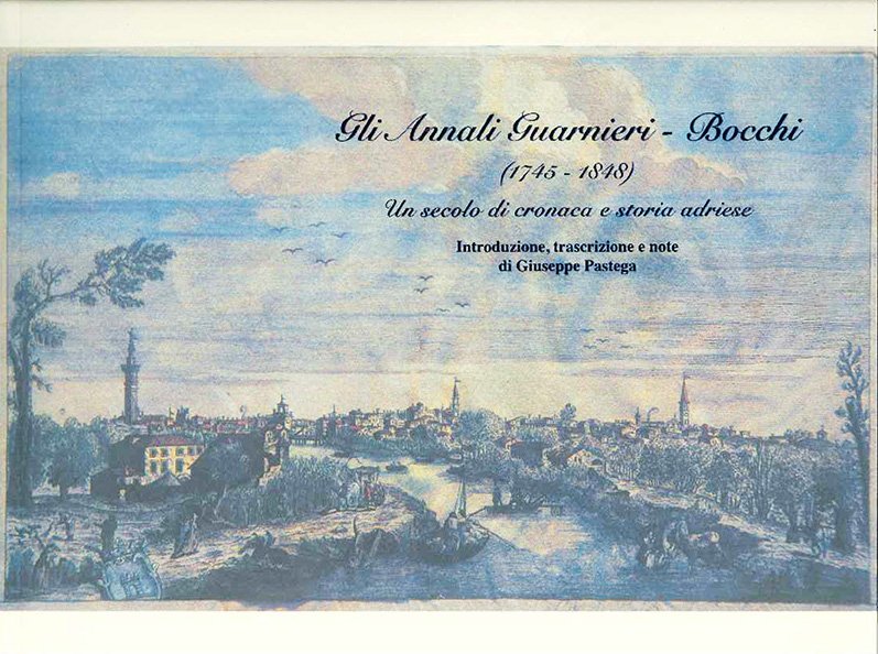 Gli annali Guarnieri-Bocchi (1745-1848)