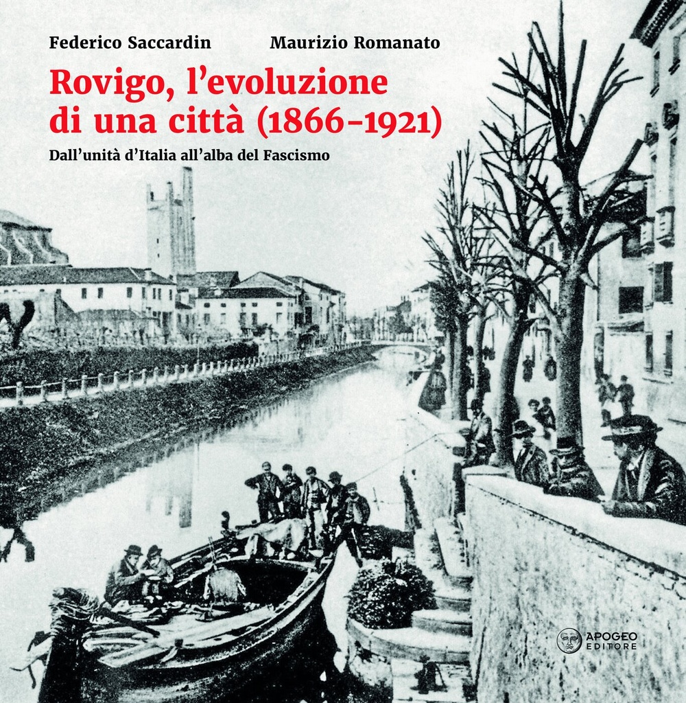 Rovigo, l‘evoluzione di una città (1866-1921)