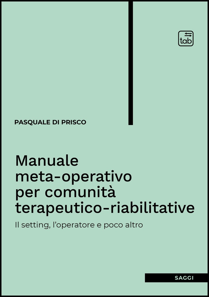 Manuale meta-operativo per comunità terapeutico-riabilitative