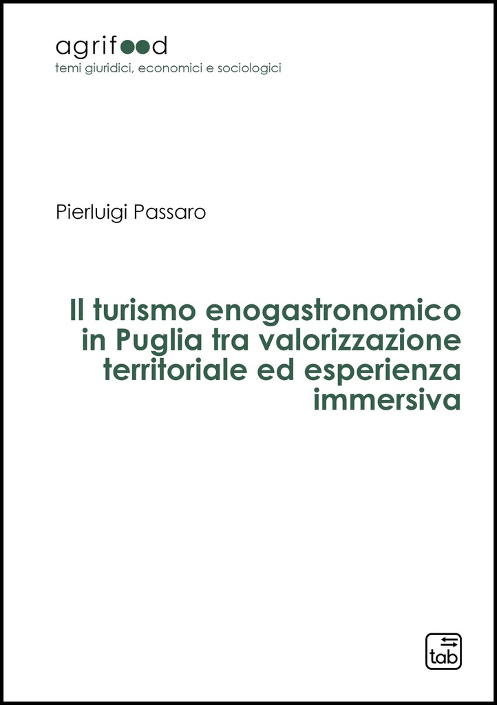 Il turismo enogastronomico in Puglia tra valorizzazione territoriale ed esperienza immersiva