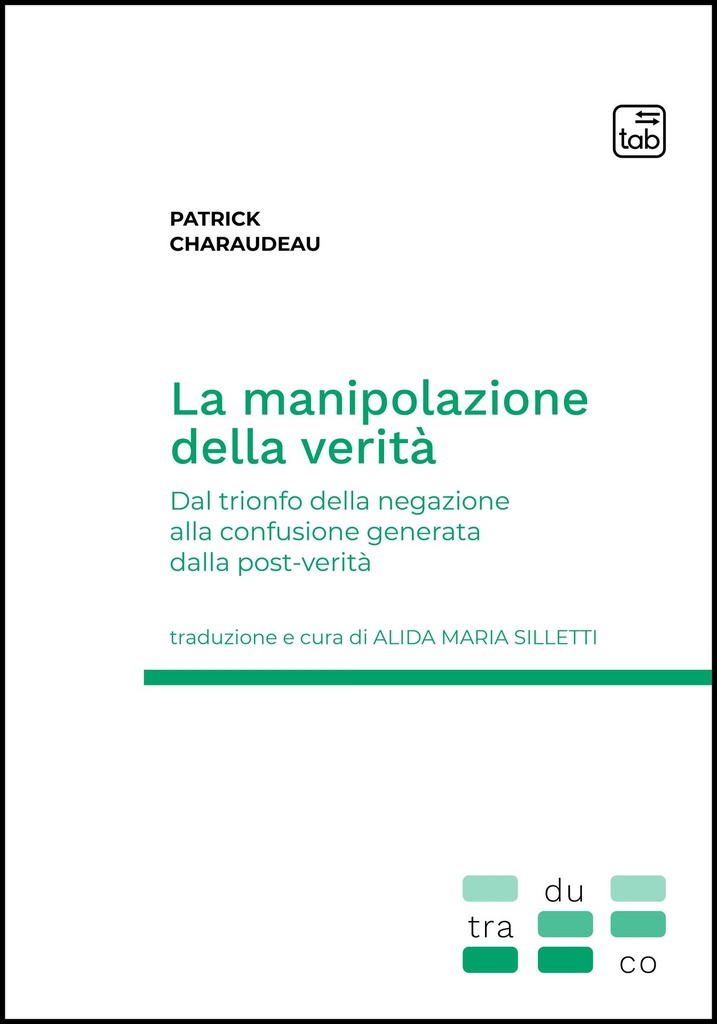 La manipolazione della verità