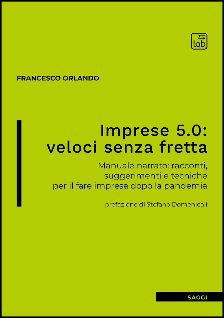 Imprese 5.0: veloci senza fretta