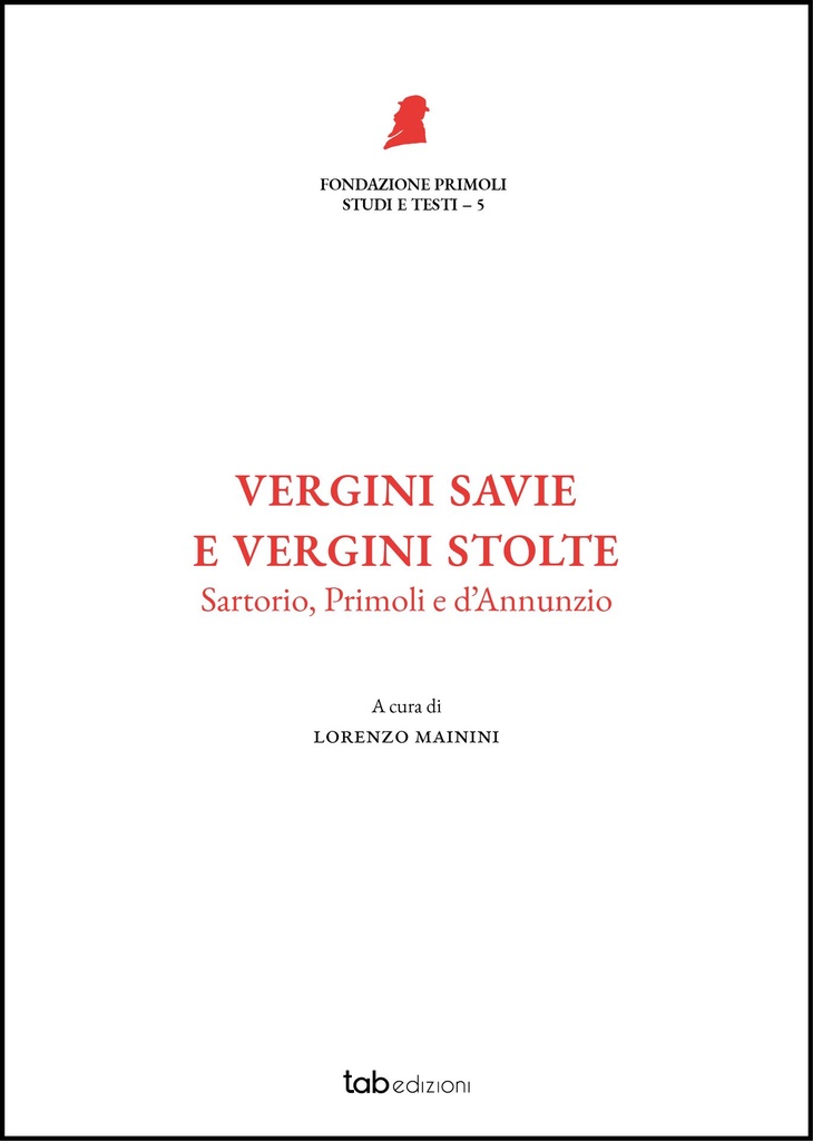 Vergini savie e vergini stolte