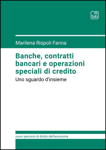 Banche, contratti bancari e operazioni speciali di credito