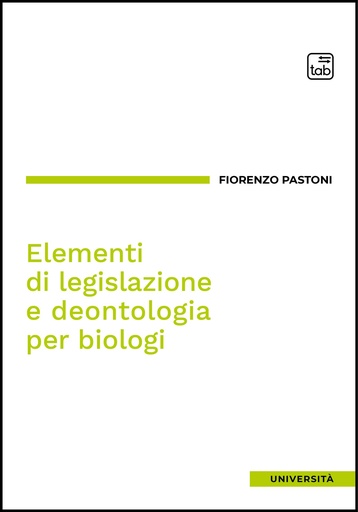 Elementi di legislazione e deontologia per biologi