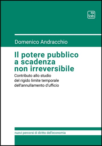 Il potere pubblico a scadenza non irreversibile