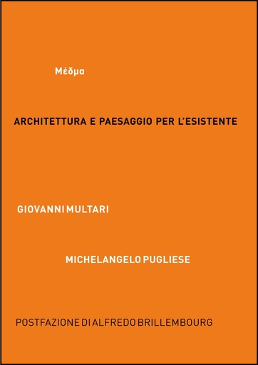 Architettura e paesaggio per l'esistente