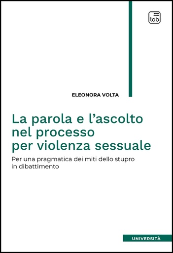 La parola e l'ascolto nel processo per violenza sessuale