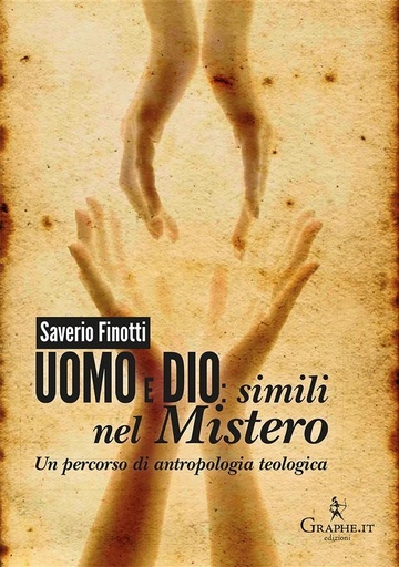 Uomo e Dio simili nel mistero