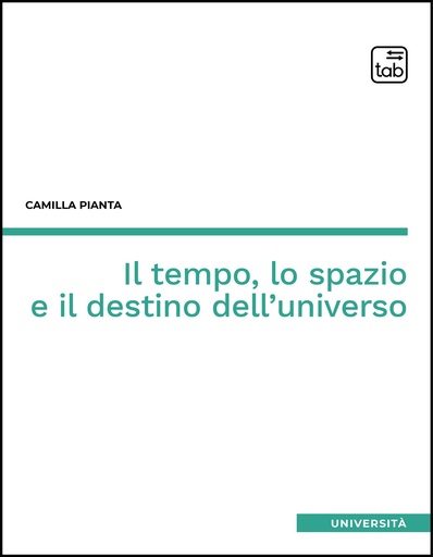Il tempo, lo spazio e il destino dell'universo