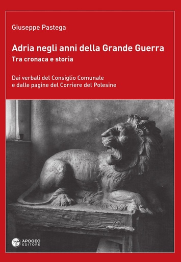 Adria negli anni della grande guerra