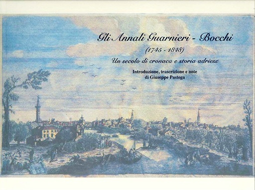 Gli annali Guarnieri-Bocchi (1745-1848)