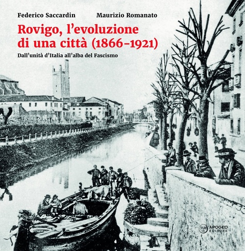 Rovigo, l‘evoluzione di una città (1866-1921)