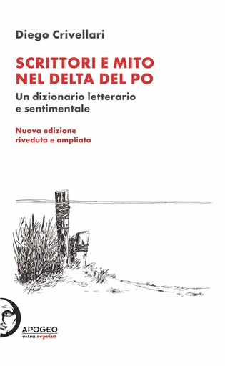 Scrittori e mito nel delta del Po