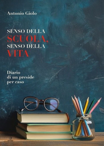 Senso della scuola, senso della vita